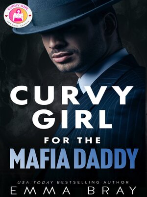 cover image of Curvy Girl for the Mafia Daddy